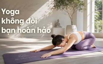 Khi Yoga dạy ta cách yêu những điều không hoàn hảo - Image 2