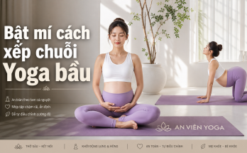Hướng dẫn xây dựng chuỗi bài Yoga bầu an toàn theo từng tam cá nguyệt - Image 2